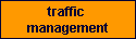 traffic 
management